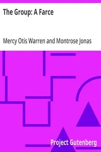 The Group: A Farce — Mercy Otis Warren cover