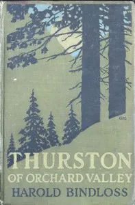 Thurston of Orchard Valley — Harold Bindloss cover