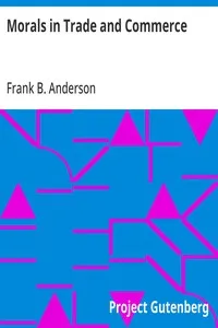 Morals in Trade and Commerce — Frank B. Anderson cover
