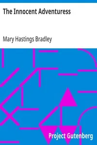 The Innocent Adventuress — Mary Hastings Bradley cover
