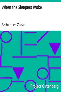 When the Sleepers Woke — Arthur Leo Zagat cover