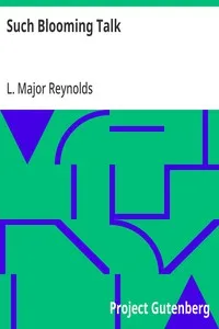 Such Blooming Talk — L. Major Reynolds cover