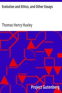 Evolution and Ethics, and Other Essays — Thomas Henry Huxley cover