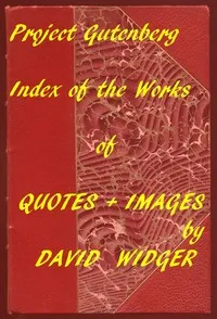 Quotes and Images: An Index of the Project Gutenberg Collection of Quotes and Images — Various cover