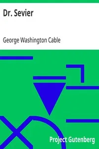 Dr. Sevier — George Washington Cable cover