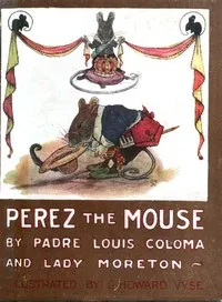 Perez the Mouse — Luis Coloma cover