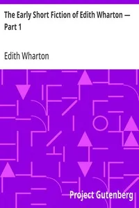 The Early Short Fiction of Edith Wharton — Part 1 — Edith Wharton cover