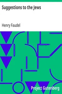 Suggestions to the Jews: for improvement in reference to their charities, education, and general government — Henry Faudel cover