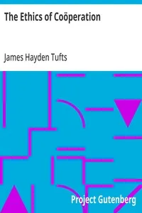 The Ethics of Coöperation — James Hayden Tufts cover