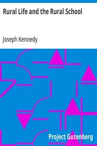 Rural Life and the Rural School — Joseph Kennedy cover