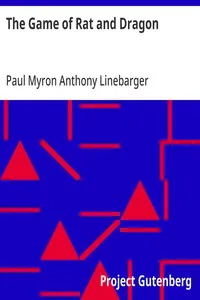 The Game of Rat and Dragon — Paul Myron Anthony Linebarger cover