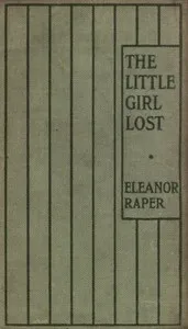 The Little Girl Lost: A Tale for Little Girls — Eleanor Raper cover