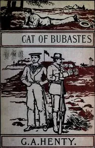 The Cat of Bubastes: A Tale of Ancient Egypt — G. A. (George Alfred) Henty cover