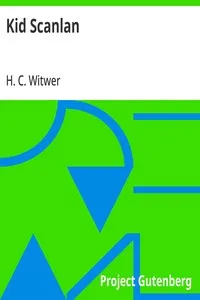 Kid Scanlan — H. C. (Harry Charles) Witwer cover