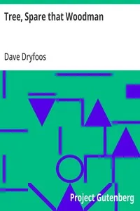Tree, Spare that Woodman — Dave Dryfoos cover