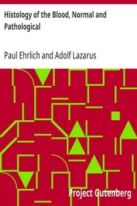 Histology of the Blood, Normal and Pathological — Paul Ehrlich cover