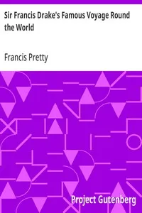 Sir Francis Drake's Famous Voyage Round the World — Francis Pretty cover