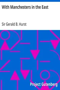 With Manchesters in the East — Gerald B. (Gerald Berkeley), Sir Hurst cover