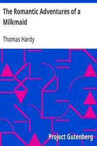 The Romantic Adventures of a Milkmaid — Thomas Hardy cover