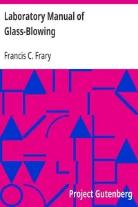 Laboratory Manual of Glass-Blowing — Francis C. (Francis Cowles) Frary cover