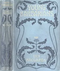Young Barbarians — Ian Maclaren cover