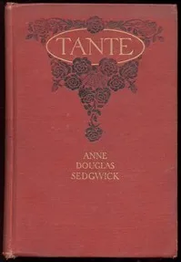 Tante — Anne Douglas Sedgwick cover