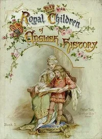 Royal Children of English History — E. (Edith) Nesbit cover