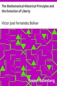 The Mathematical-Historical Principles and the Evolution of Liberty — Víctor José Fernández Bolívar cover