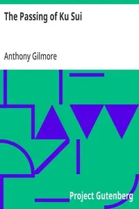 The Passing of Ku Sui — Anthony Gilmore cover