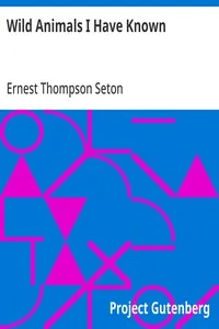 Wild Animals I Have Known — Ernest Thompson Seton cover