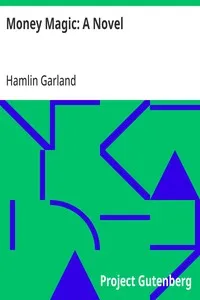Money Magic: A Novel — Hamlin Garland cover