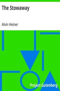 The Stowaway — Alvin Heiner cover