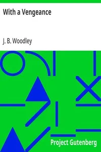 With a Vengeance — J. B. Woodley cover