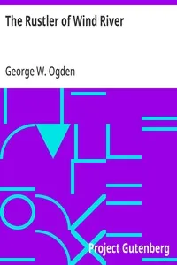 The Rustler of Wind River — George W. (George Washington) Ogden cover