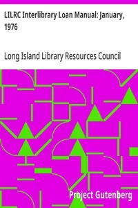 LILRC Interlibrary Loan Manual: January, 1976 — Long Island Library Resources Council (N.Y.) cover