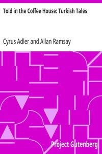 Told in the Coffee House: Turkish Tales — Cyrus Adler cover