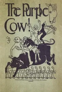 The Purple Cow! — Gelett Burgess cover