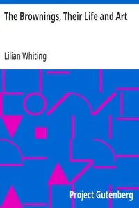 The Brownings, Their Life and Art — Lilian Whiting cover