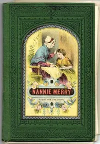 Nanny Merry: or, What Made the Difference? — Anonymous cover