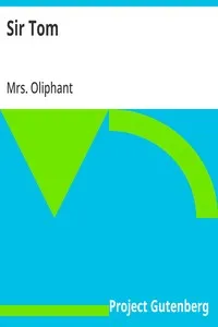 Sir Tom — Mrs. (Margaret) Oliphant cover