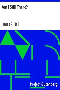 Am I Still There? — James R. Hall cover