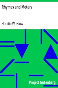 Rhymes and Meters: A Practical Manual for Versifiers — Horatio Winslow cover