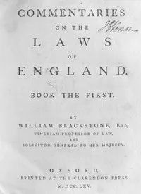 Commentaries on the Laws of England, Book the First — William, Sir Blackstone cover