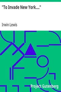 "To Invade New York...." — Irwin Lewis cover