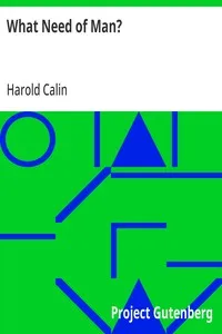 What Need of Man? — Harold Calin cover