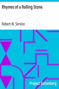 Rhymes of a Rolling Stone — Robert W. (Robert William) Service cover