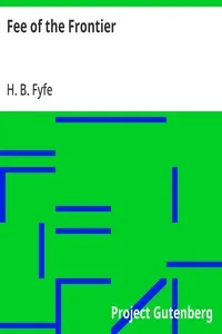 Fee of the Frontier — H. B. (Horace Bowne) Fyfe cover