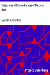 Extensions of Known Ranges of Mexican Bats — Sydney Anderson cover