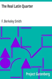 The Real Latin Quarter — F. Berkeley (Frank Berkeley) Smith cover