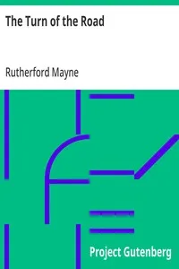 The Turn of the Road: A Play in Two Scenes and an Epilogue — Rutherford Mayne cover